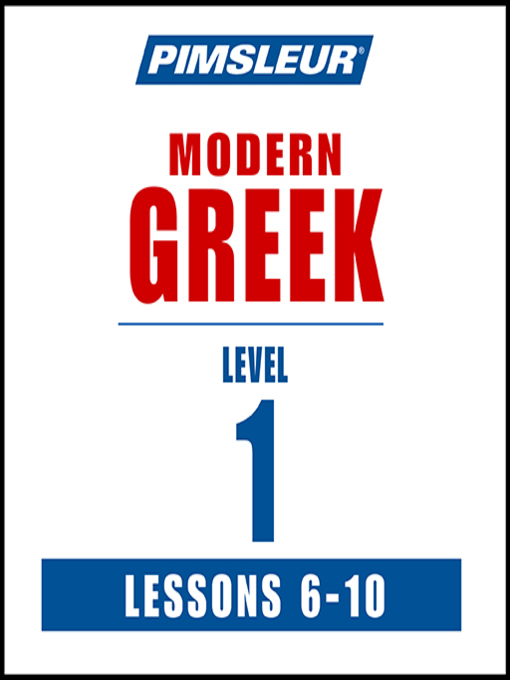 Title details for Pimsleur Greek Level 1 Lessons 6-10 MP3 by Pimsleur - Available